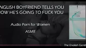 play İngiliz erkek arkadaş sana seni nasıl becereceğini söylüyor [kadınlar için sesli porno]